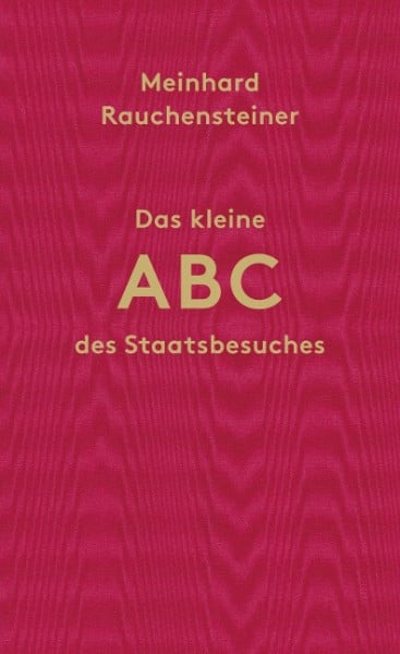 Das kleine ABC des Staatsbesuches