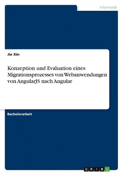 Konzeption und Evaluation eines Migrationsprozesses von Webanwendungen von AngularJS nach Angular