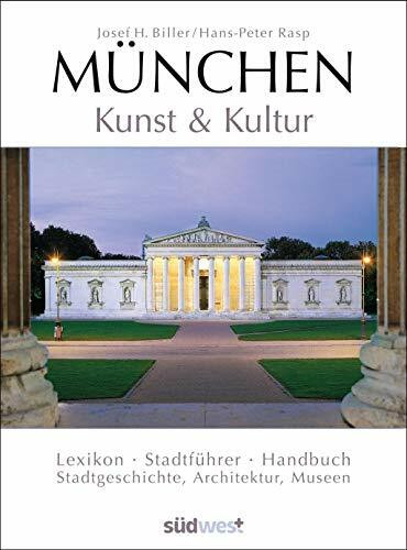 München - Kunst & Kultur: Lexikon - Stadtführer - Handbuch