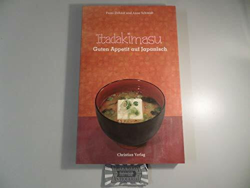 Itadakimasu. Guten Appetit auf Japanisch