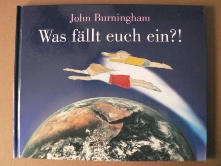 Was fällt euch ein?!