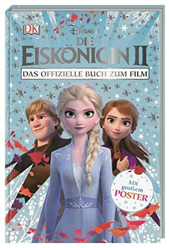 Disney Die Eiskönigin 2. Das offizielle Buch zum Film: Mit Poster