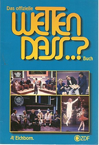 Das offizielle Wetten dass...? Buch