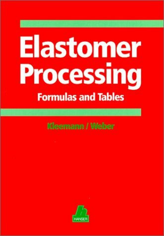 Elastomer Processing: Formulas and Tables