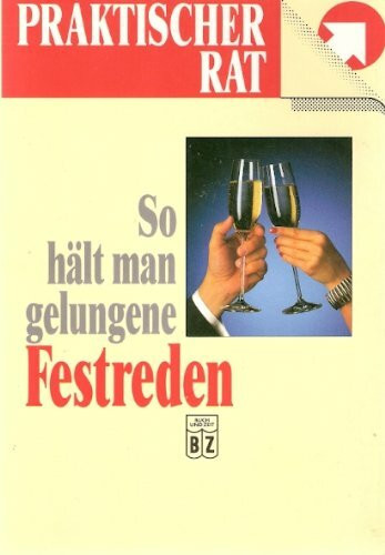 So hält man gelungene Festreden