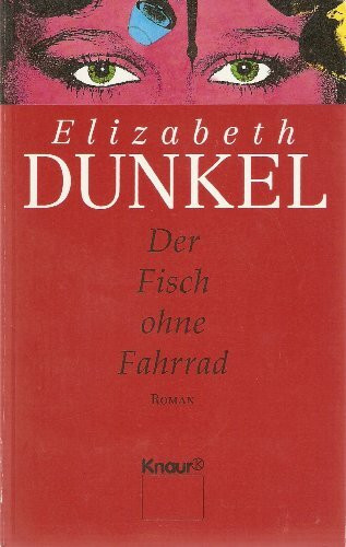 Der Fisch ohne Fahrrad: Geschenkausstattung (Knaur Taschenbücher. Romane, Erzählungen)