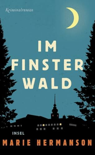 Im Finsterwald: Kriminalroman | Atmosphärische Spannung von der schwedischen Bestsellerautorin
