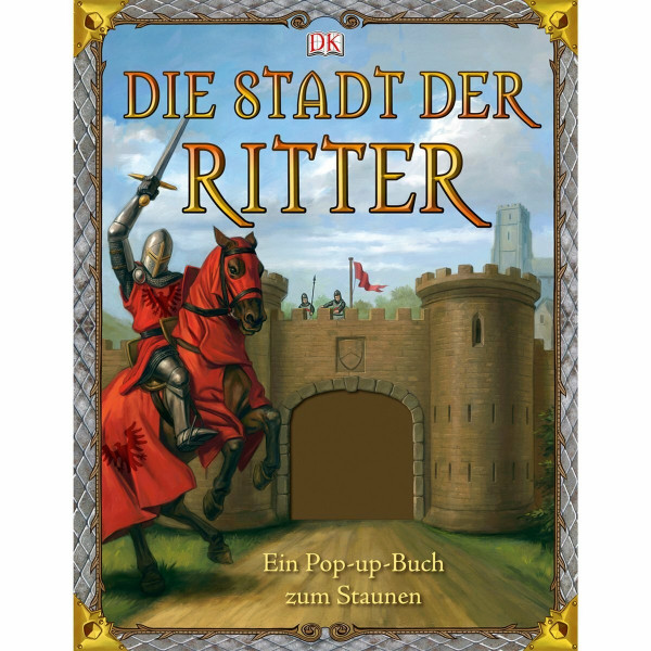 Die Stadt der Ritter: Ein Pop-up-Buch zum Staunen