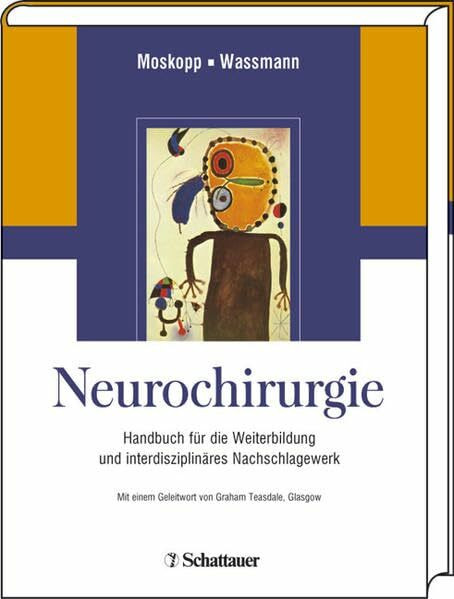 Neurochirurgie: Handbuch für die Weiterbildung und interdisziplinäres Nachschlagewerk