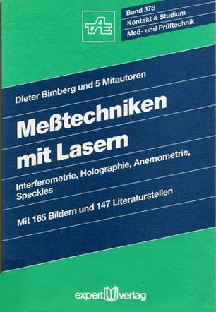 Messtechnik mit Lasern: Interferometrie, Holographie, Anemometrie, Speckles (Kontakt & Studium)