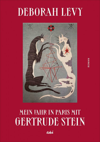 Mein Jahr in Paris mit Gertrude Stein: Roman