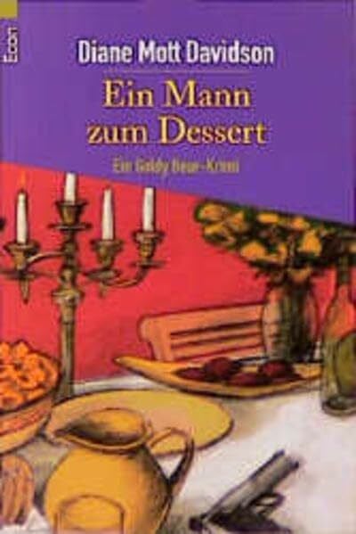Ein Mann zum Dessert. Ein Goldy Bear-Krimi