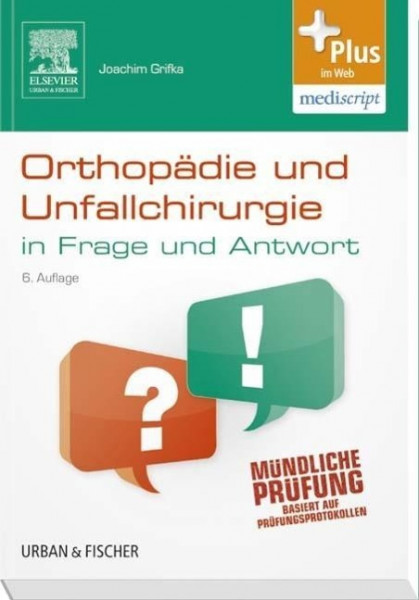 Orthopädie und Unfallchirurgie in Frage und Antwort