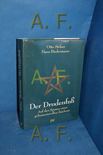 Der Drudenfuss. Auf den Spuren eines geheimnisvollen Zeichens