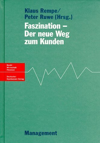 Faszination, Der neue Weg zum Kunden