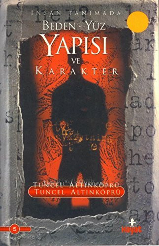Beden Yüz Yapisi Karakter