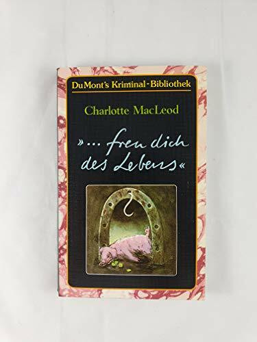 "... freu dich des Lebens" (DUMONT's Kriminal-Bibliothek)