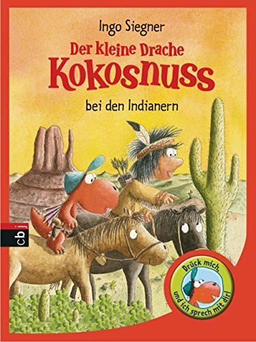 Der kleine Drache Kokosnuss bei den Indianern: Mit Soundeffekt (Sonderausgaben vom kleinen Drachen Kokosnuss, Band 3)