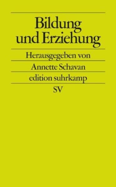 Bildung und Erziehung: Perspektiven auf die Lebenswelten von Kindern und Jugendlichen (edition suhrkamp)
