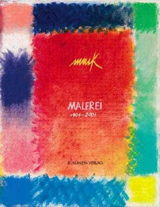 Mack - Malerei 1991-2001