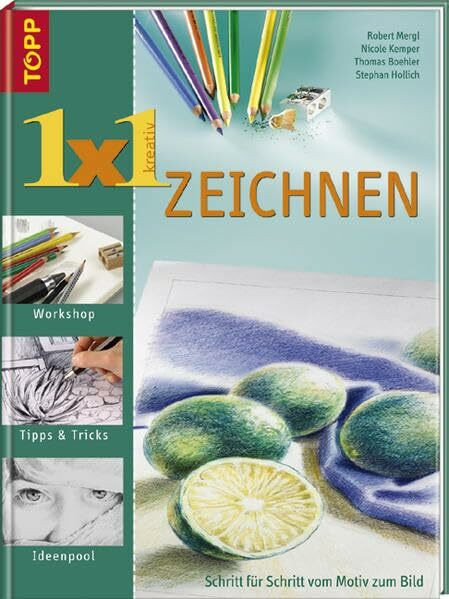 1 x 1 kreativ - Zeichnen: An dekorativen Motiven Zeichnen lernen (TOPP 1 x 1 kreativ)