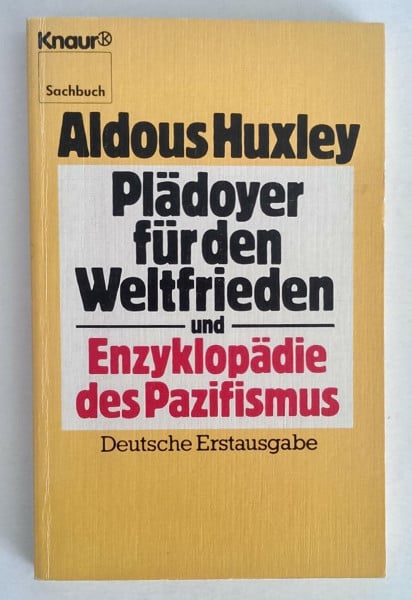 Plädoyer für den Weltfrieden und Enzyklopädie des Pazifismus (Knaur Taschenbücher. Sachbücher)