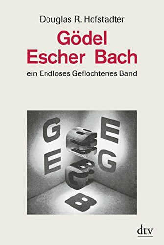 Gödel, Escher, Bach: Ein Endloses Geflochtenes Band