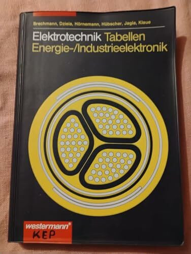 Elektrotechnik Tabellen. Energie-/Industrieelektronik