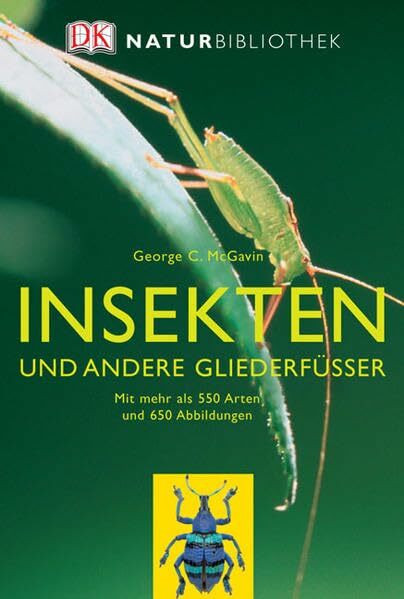 Insekten und andere Gliederfüsser: Mit mehr als 550 Arten
