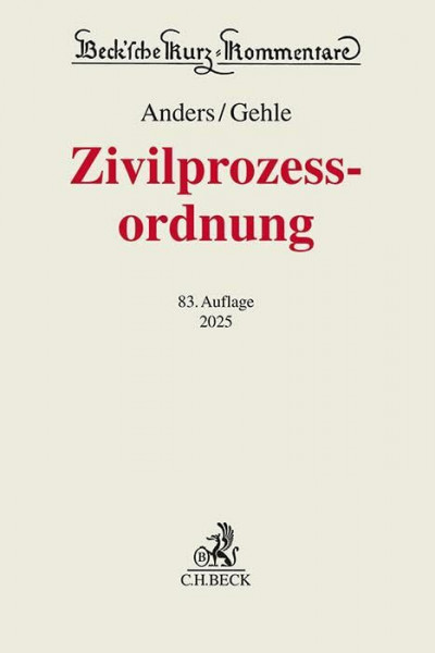 Zivilprozessordnung: mit GVG und anderen Nebengesetzen (Beck'sche Kurz-Kommentare)