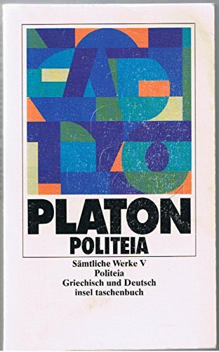 Sämtliche Werke V: Politeia