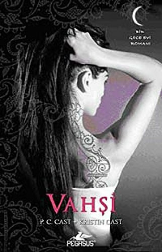 Vahsi - Gece Evi Serisi 4. Kitap