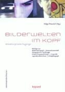 Bilderwelten im Kopf