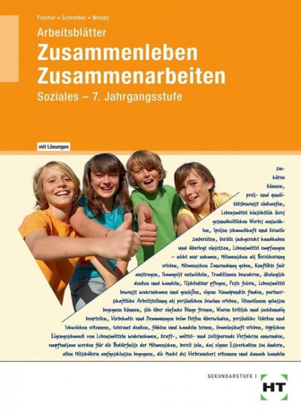 Zusammenleben - Zusammenarbeiten SOZIALES Jahrgangsstufe 7/M7