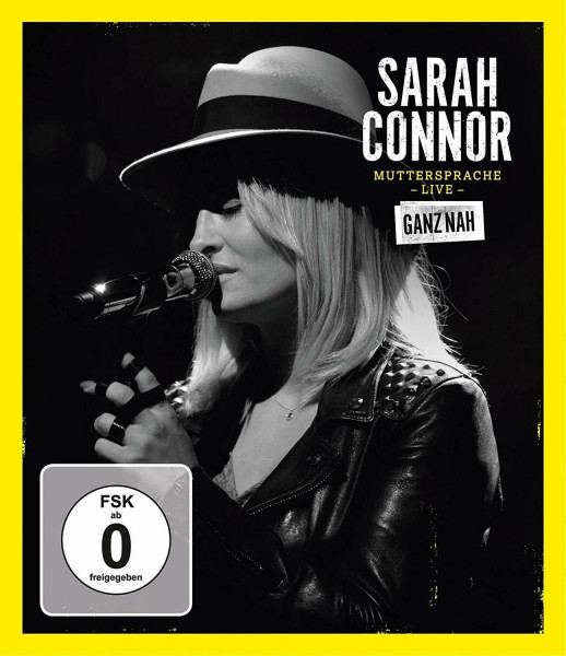 Sarah Connor - Muttersprache Live - Ganz Nah