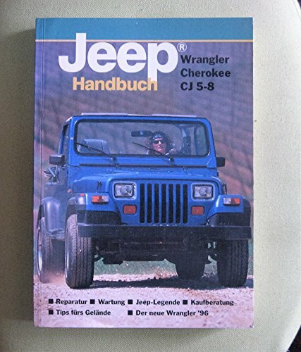 Jeep® Handbuch - Wrangler, Cherokee, CJ 5-8