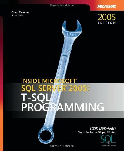 Microsoft Press Inside Microsoft® Sql Server(Tm) 2005, T-Sql Programming, Inside Microsoft® Sql Server" 2005 (...