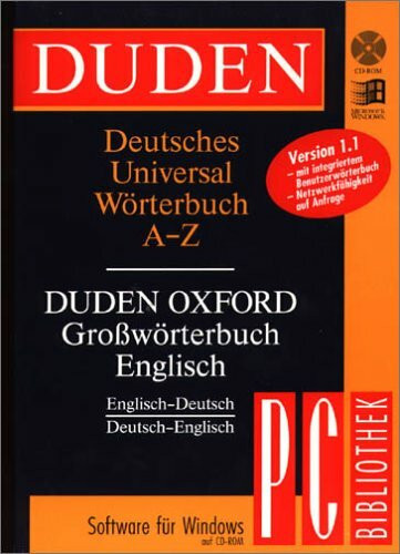 Duden - Deutsches Universalwörterbuch /Duden - Oxford Grosswörterbuch Englisch: Version 1.1 (PC-Bibliothek)