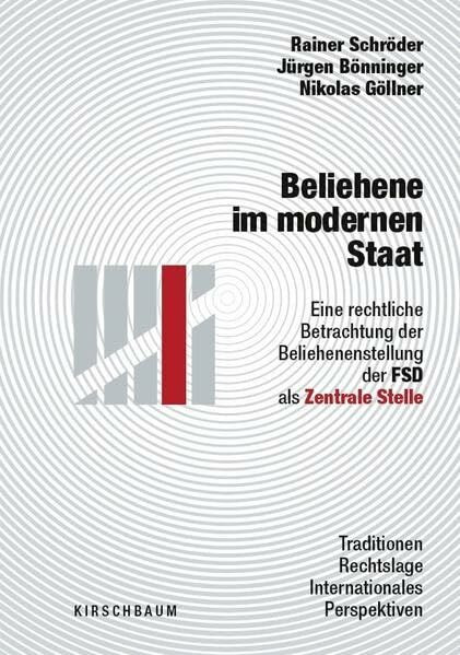 Beliehene im modernen Staat: Eine rechtliche Betrachtung der Beliehenenstellung der FSD als Zentrale Stelle
