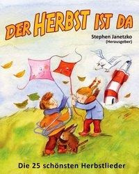 Der Herbst ist da - Die 25 schönsten Herbstlieder