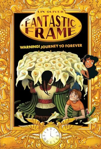 Warning! Journey to Forever #5 (The Fantastic Frame, Band 5)