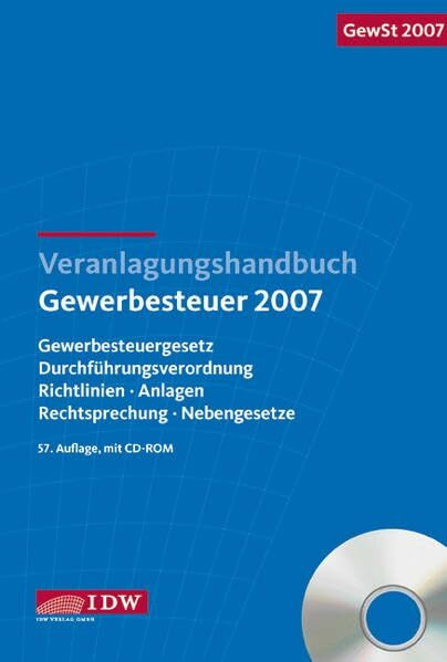 Veranlagungshandbuch Gewerbesteuer (GewSt) 2007, m. CD-ROM