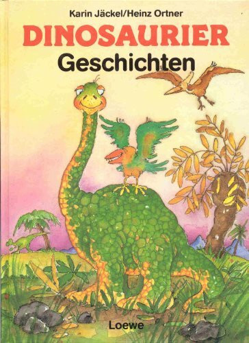 Dinosauriergeschichten. ( Ab 8 J.)