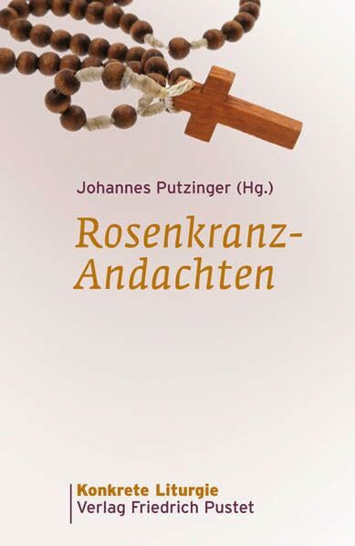 Rosenkranz-Andachten (Konkrete Liturgie)