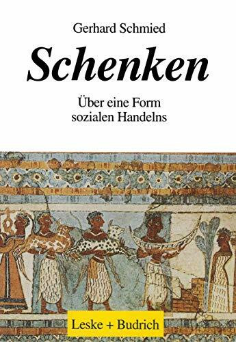 Schenken: Über eine Form sozialen Handelns