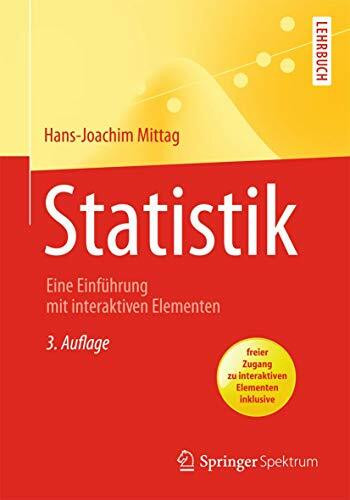 Statistik: Eine Einführung mit interaktiven Elementen (Springer-Lehrbuch) (German Edition)