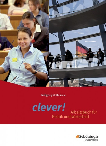 clever! Schülerband - Arbeitsbuch für Politik und Wirtschaft. Gymnasium. Hessen
