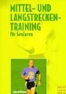 Mittel- und Langstreckentraining für Senioren