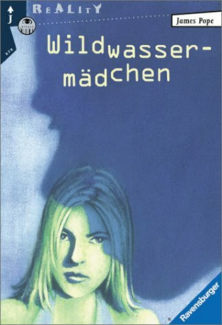 Wildwassermädchen (Ravensburger Taschenbücher)