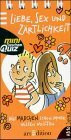 Liebe, Sex und Zärtlichkeit: Mädchen (Mini-Taschenquiz)
